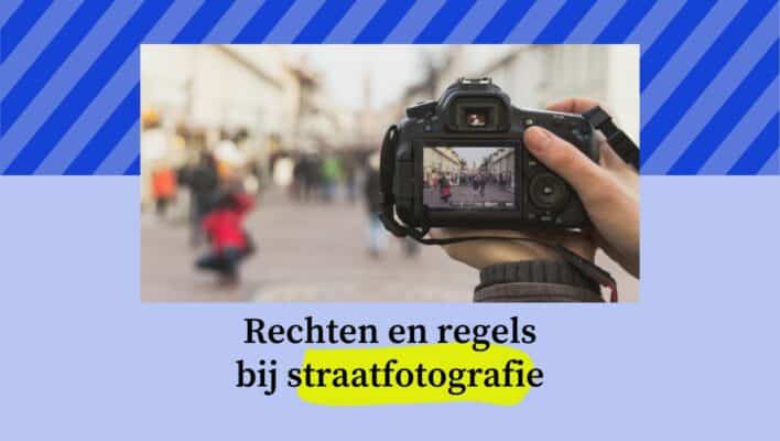 Rechten en regels bij straatfotografie