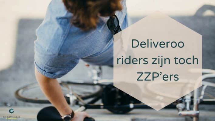 Wet DBA - Deliveroo riders zijn toch ZZP'ers